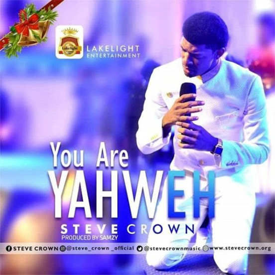 Steve Crown - You Are Yahweh
