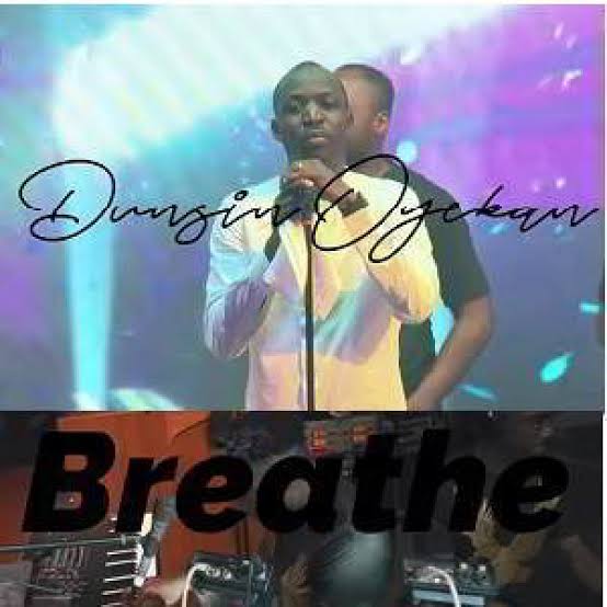 Dunsin Oyekan – Breathe [Video]