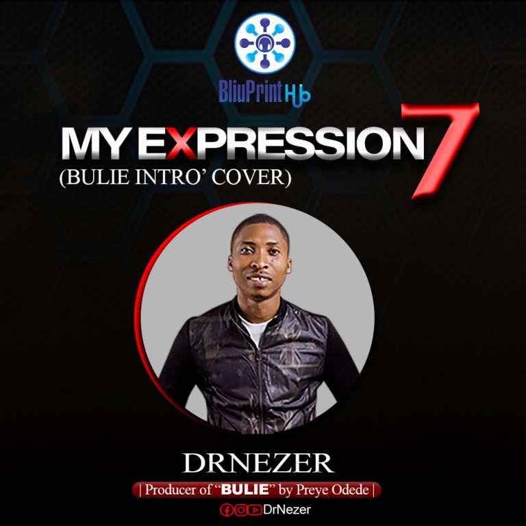 DrNezer - My Expression 7 (Bulie Intro Cover)