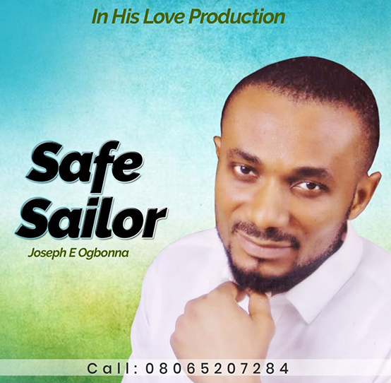 Joseph E Ogbonna - Safe Sailor Album