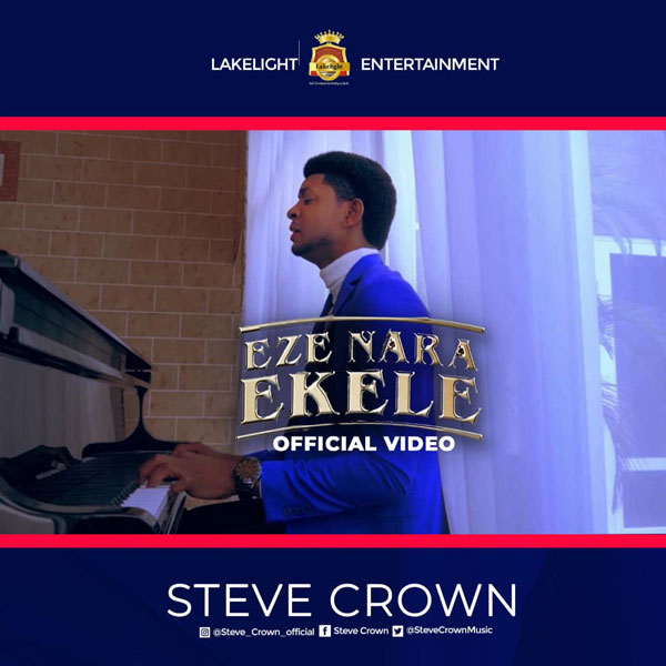Steve Crown - Eze Nara Ekele