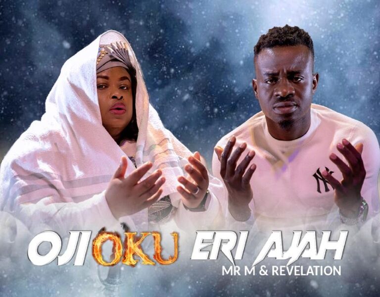 DOWNLOAD: Oji Oku Eri Ajah – Mr. M & Revelation [Mp3+Video+Lyrics]