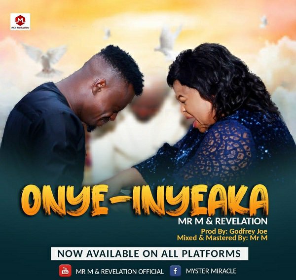 Onye Inyeaka - Mr. M & Revelation