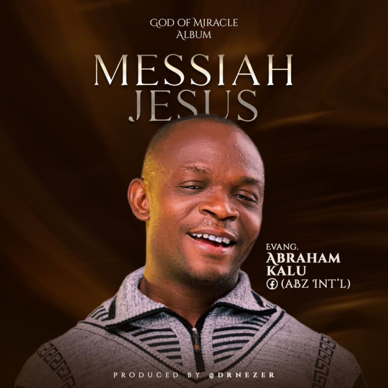 Messiah Jesus By ABZ Int'l