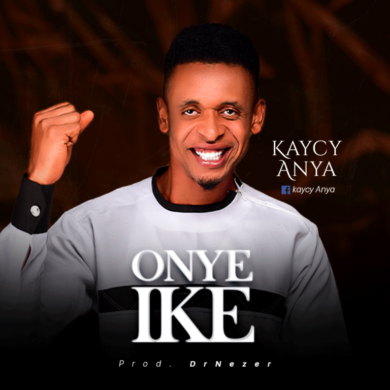 Onye Ike By Kaycy Anya