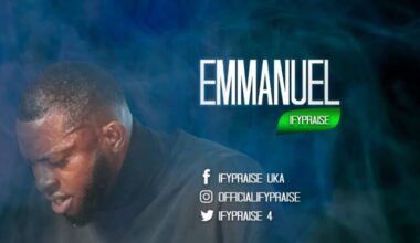 Emmanuel - Ify Praise