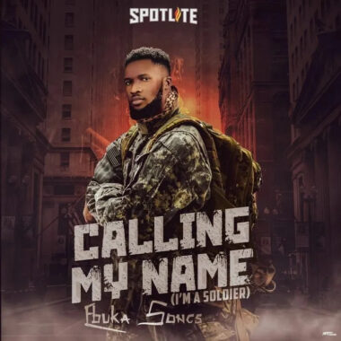 Ebuka Songs - Calling My Name (I'm A Soldier)